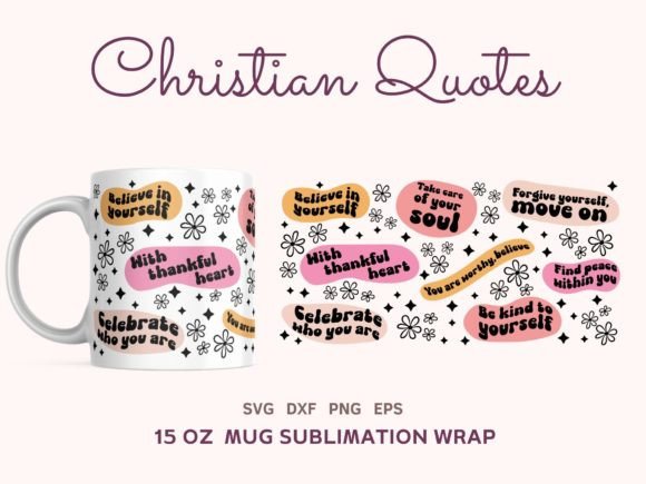 15oz Mug Wrap Christian Quotes Graphics & Illustrations