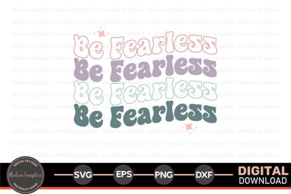 Be Fearless - Christian SVG: A Bold Graphic for Faith-Based Branding and Crafts