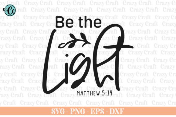 Be the Light Christian Graphics for Crafts & Marketing