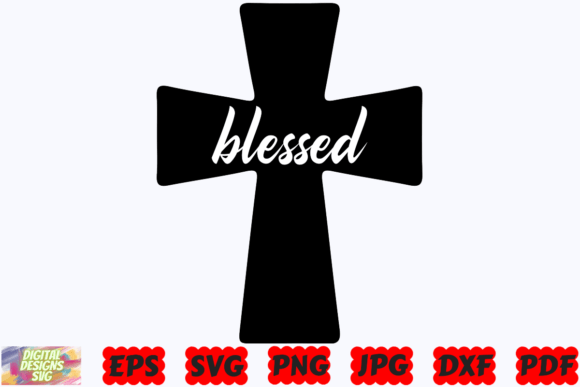 Cross SVG Blessed SVG Christian SVG: A Faith-Inspired Graphic Design Asset for Local Business Branding