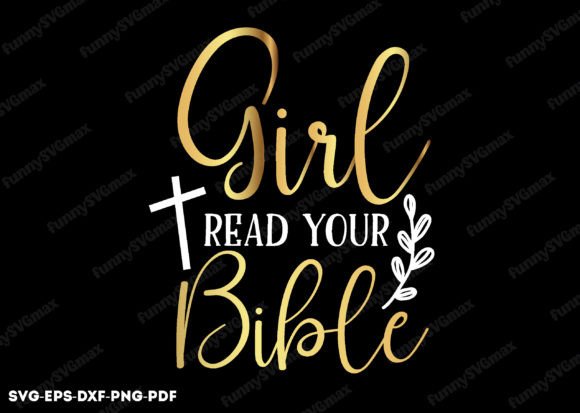 Girl Read Your Bible SVG: Christian Graphic for Crafts & Digital Products