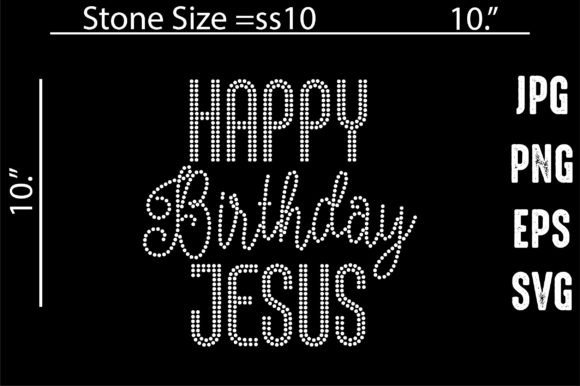 Happy Birthday Jesus Rhinestone Template – A Festive Graphic for Crafts & Marketing