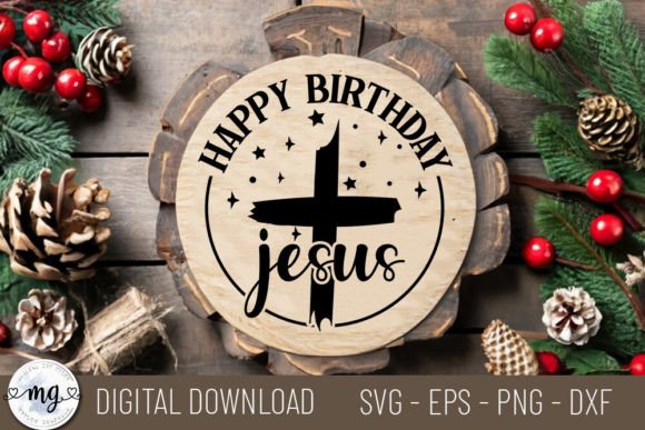 Happy Birthday Jesus - SVG: Festive Graphics for Local Business Crafts & Branding