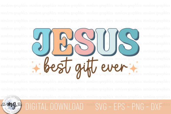 Jesus Best Gift Ever - Jesus Christmas Graphic for Crafts & Marketing