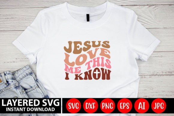 Jesus Love Me This I Know Retro Design – A Crafts & Graphics Gem for Content Publishers