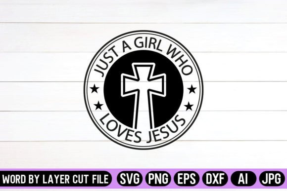 Just a Girl Who Loves Jesus Round Signs – A Fresh Graphic for Faith-Based Blog Graphics & Crafts